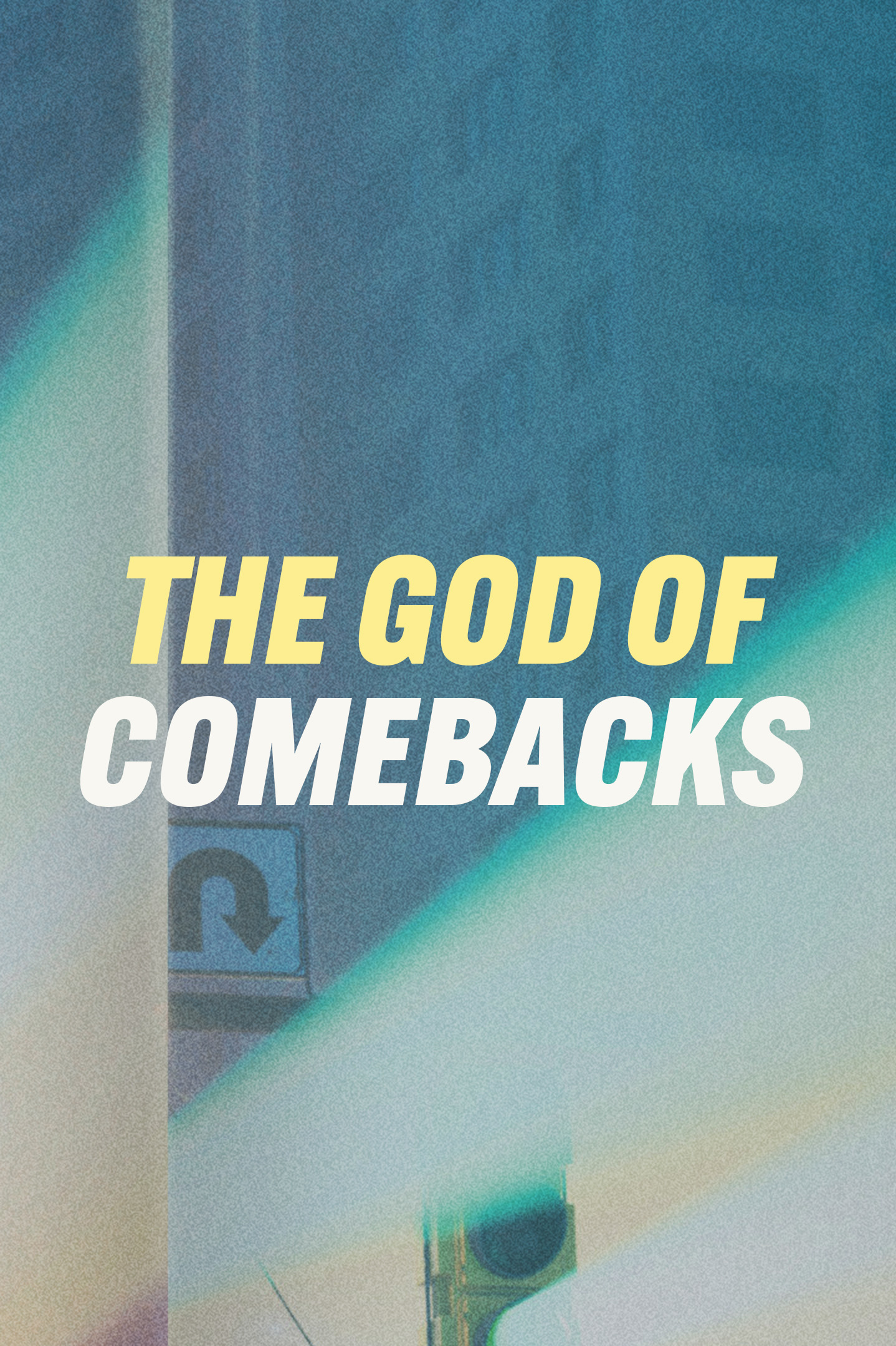 The God Of Comebacks