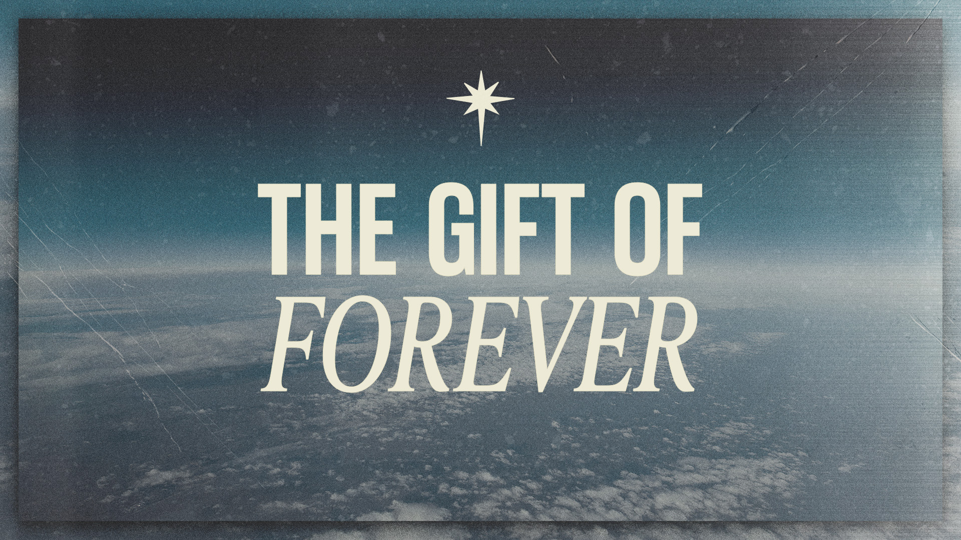 The Gift Of Forever
