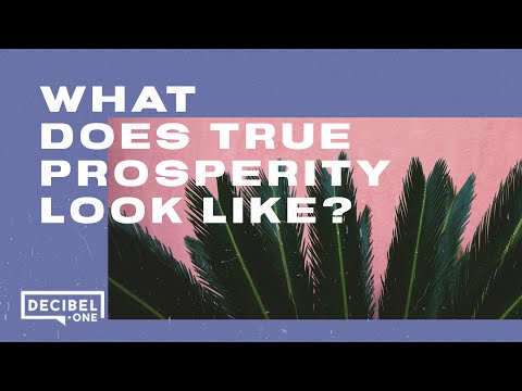 What does true prosperity look like? 