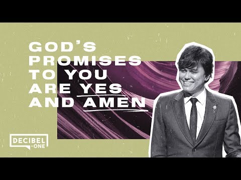 God’s promises to you are YES and AMEN 