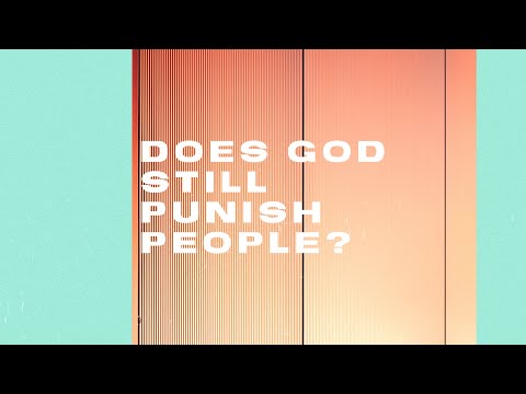 Does God still punish people? 
