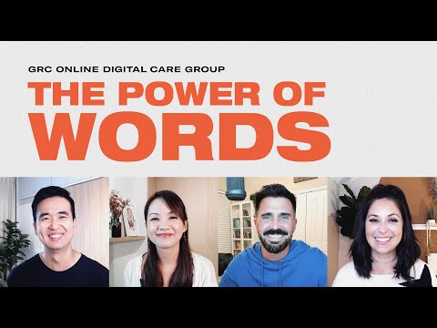 GRC Online Digital Care Group #6: The Power of Words