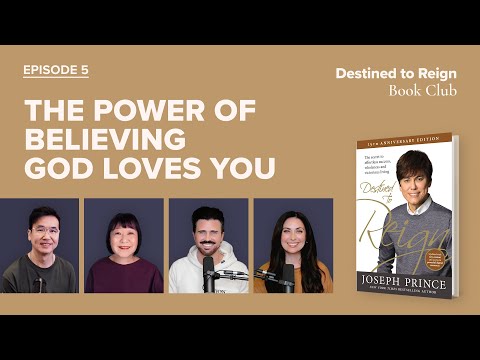 Destined To Reign  Book Club #5—The Power of Believing God Loves You