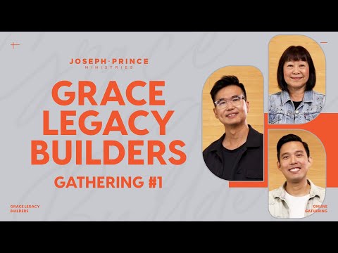 Grace Legacy Builders Gathering #1 -