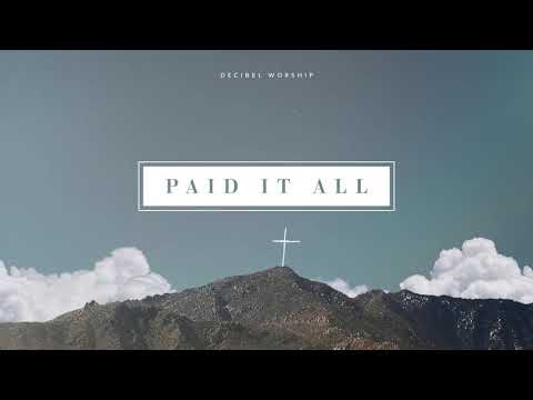 Paid It All | Official Lyric Video | Decibel Worship
