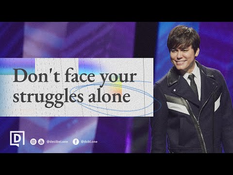 Don't face your struggles alone 