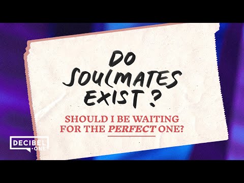 Do soulmates exist? 