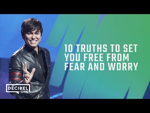 10 truths to set you free from fear and worry 