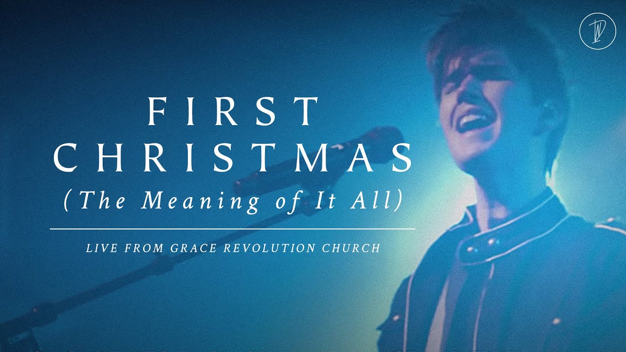 Grace Revolution Worship: First Christmas